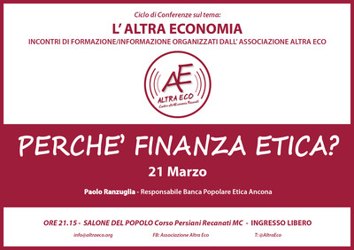 Buona la prima: l’Associazione “Altra Eco” continua il suo ciclo di conferenze proponendo una seconda tematica 

“Perché finanza etica?”
