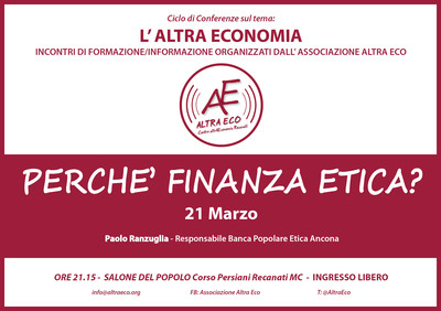 Buona la prima: l’Associazione “Altra Eco” continua il suo ciclo di conferenze proponendo una seconda tematica 

“Perché finanza etica?”