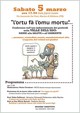 "L'ortu fa' l'omu mortu"