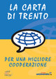 La Carta di Trento: rileggere il presente per una migliore cooperazione